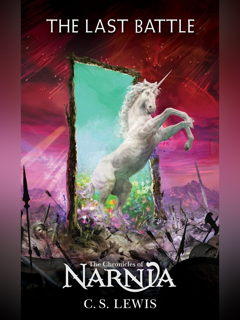 Chapter Books The Chronicles of Narnia: The Last Battle Book 7 by C. S. Lewis